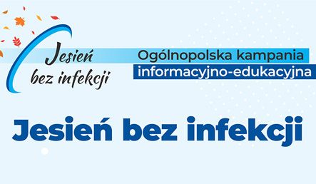 Zapraszamy do akcji "Jesień bez infekcji"